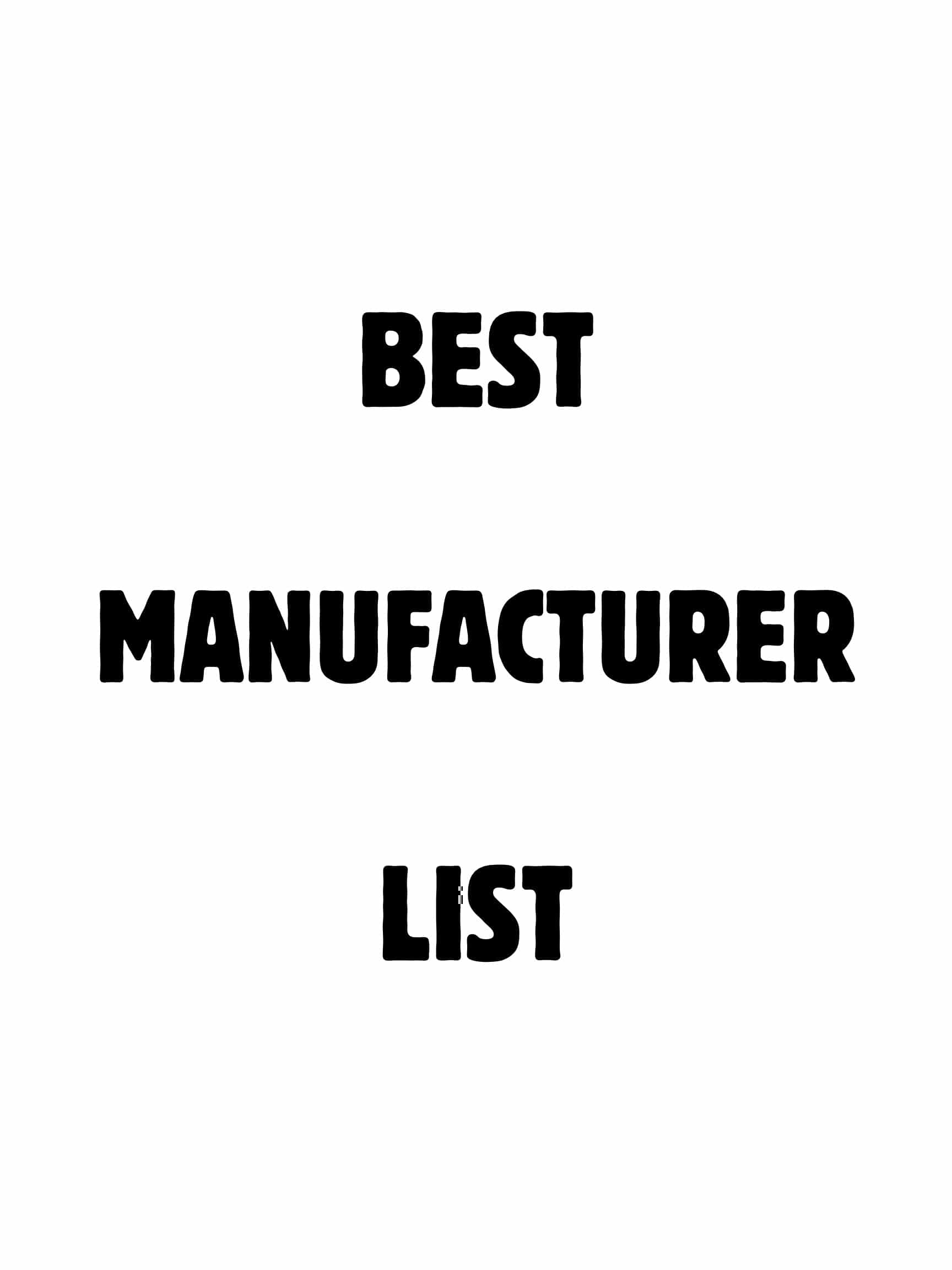Manufacturing List